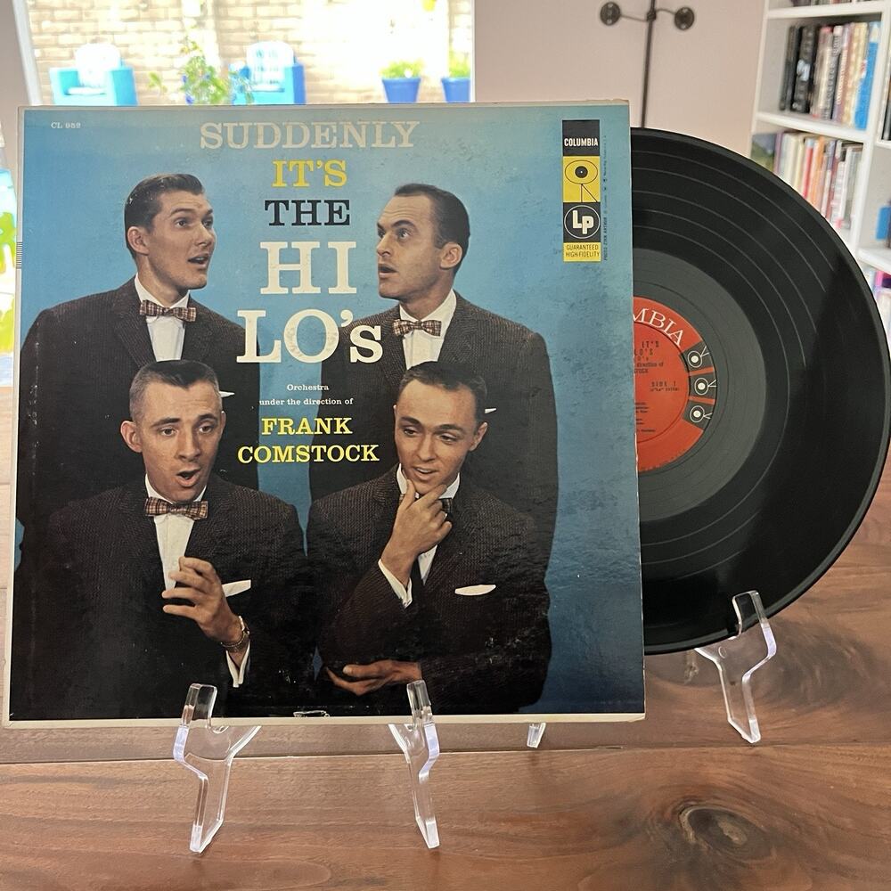 Suddenly It's The Hi-Lo's Vinyl LP 1957 Columbia 6 Eye CL 952